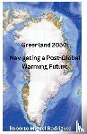 Rodriguez, Roberto Miguel - Greenland 2050