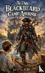 Aubin, Dianna - The Day Blackbeard Came Ashore
