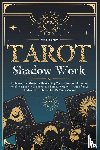 Smith, Melissa - Tarot Shadow Work