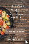 Ferrari, Alessia Sofia - Mediterranean Salads - Nourishing Cookbook with Wholesome Recipes