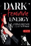 Smith, Melissa - Dark Feminine Energy