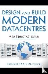 Hosni, Engineer Said Al - Design and Build Modern Datacentres, A to Z practical guide