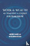 Woldemariam, Abebe-Bard Ai - Work & Wealth