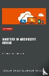 Hussain, Kameron, Hussain, Frahaan - Mastery In Microsoft Office