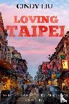 Liu, Cindy - Loving Taipei