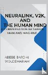 Woldemariam, Abebe-Bard Ai - Neuralink, V2K, and the Human Mind