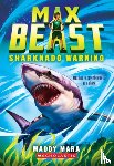 Mara, Maddy - Sharknado Warning (Max Beast #1): Volume 1