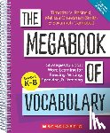 Rasinski, Timothy V. - The Megabook of Vocabulary: Strategies to Boost Word Learning for Reading, Writing, Speaking, and Listening