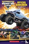 Phegley, Kiel - Monster Jam: The Official Guide (Stocking Stuffer)