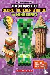 Scholastic - 100% Unofficial: The Ultimate Secret Builder's Guide to Minecraft