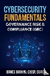 Cissp, Bruce Brown - Cybersecurity Fundamentals