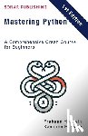 Hussain, Kameron, Hussain, Frahaan - Mastering Python