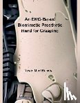 Kakoty, Nayan Moni - An EMG-Based Biomimetic Prosthetic Hand for Grasping