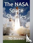 Barnes, Td - The NASA Space Shuttles