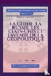 Unit, Gew Intelligence - La Chine, la Russie, les États-Unis et l'avenir de la géopolitique