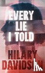 Davidson, Hilary - Every Lie I Told
