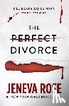 Rose, Jeneva - The Perfect Divorce