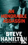 Hamilton, Steve - An Honorable Assassin: A Nick Mason Novel