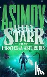 Asimov, Isaac - Lucky Starr and the Pirates of the Asteroids