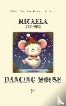 Bilingual, Pomme - Micaela and the Dancing Mouse