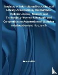 Ren, Eikona - Analysis of International Federation of Library Associations, International Collaboration in Science and Technology Research Network and Convention on Automation of Libraries in Education and Research