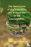 Hosein, Fatima Korisha Ali Shah - The Importance of the Protection and Integration of the Environment