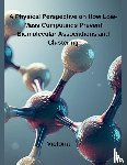 Victoria - A Physical Perspective on How Low-Mass Compounds Prevent Biomolecular Associations and Clustering