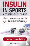 Bombela, Yuri - Insulin in Sports. A Comprehensive Guide