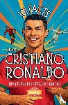 Parlour, R - 101 Facts About Cristiano Ronaldo That Every Kid Needs to Know!