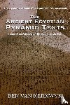 Kerkwyk, Ben van - The Ancient Egyptian Pyramid Texts