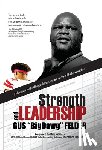 Felder, Gus Bigdawg - Strength and Leadership
