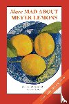 Sinnes, A. Cort - More Mad About Meyer Lemons