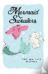 Finley, Alex - Mermaid Sweaters
