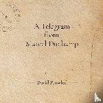 Prowler, David - A Telegram from Marcel Duchamp