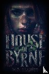 Elliott, H. B. - House of Byrne