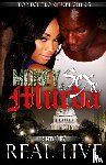 Live, Real - Money, Sex & Murda