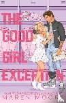 Moore, Maren - The Good Girl Exception