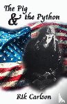 Carlson, Rik - The Pig & the Python