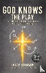 Johnson, Lance - God Knows the Play