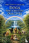 Magallon, Lara Monica - Dogs Who Changed Our Lives