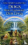 Magallon, Lara Monica - Dogs Who Changed Our Lives