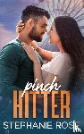 Rose, Stephanie - Pinch Hitter