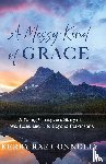 Connolly, Kerry Rae - A Messy Kind of Grace