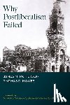 Patterson, James M, Howes, Thomas D - Why Postliberalism Failed