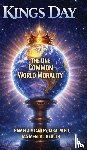 Stanley, Pamela A - Kings Day, The One Common World Morality