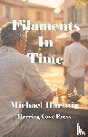 Hartwig, Michael - Filaments in Time