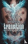 Rose, A. F. - My Life In Transition