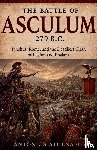 Athenaeus, Antonios - The Battle of Asculum 279 B.C.