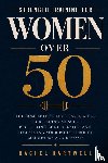 Rachel Hartwell - Strength Training for Women Over 50
