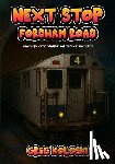 Koloski, Greg - Next Stop Fordham Road